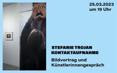 Stefanie Trojan – KONTAKTAUFNAHME