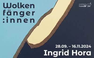 Wolkenfänger:innen – Ingrid Hora